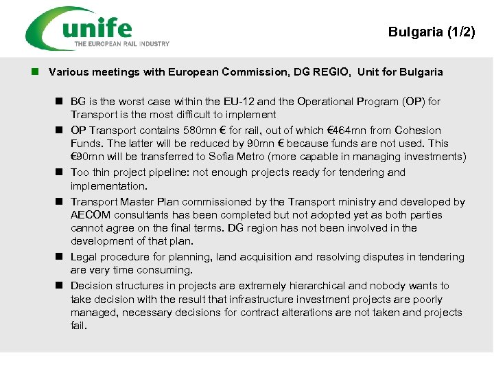 Bulgaria (1/2) n Various meetings with European Commission, DG REGIO, Unit for Bulgaria n