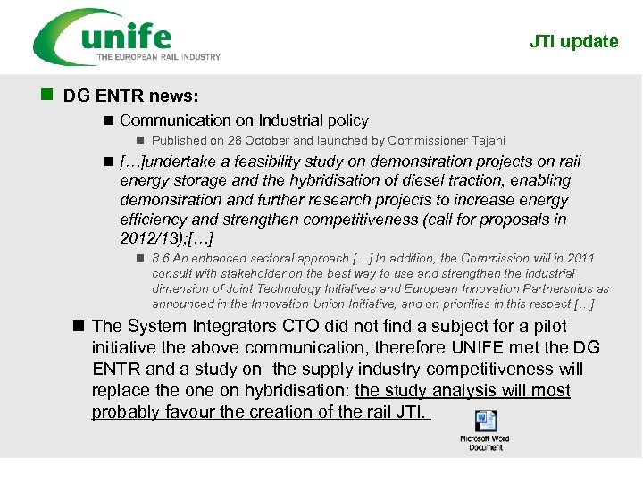 JTI update n DG ENTR news: n Communication on Industrial policy n Published on
