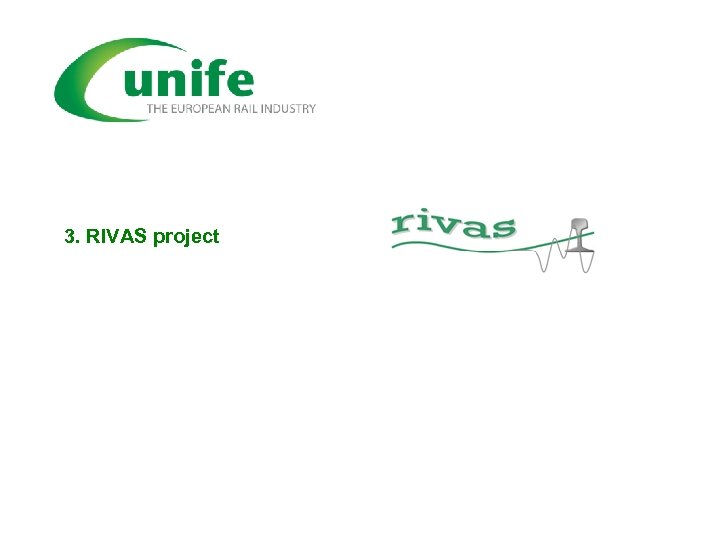 3. RIVAS project 
