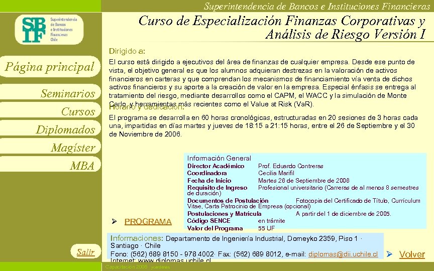 Superintendencia de Bancos e Instituciones Financieras Curso de Especialización Finanzas Corporativas y Análisis de