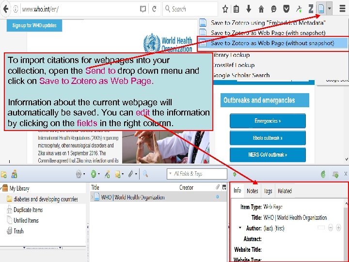 To import citations for webpages into your collection, open the Send to drop down
