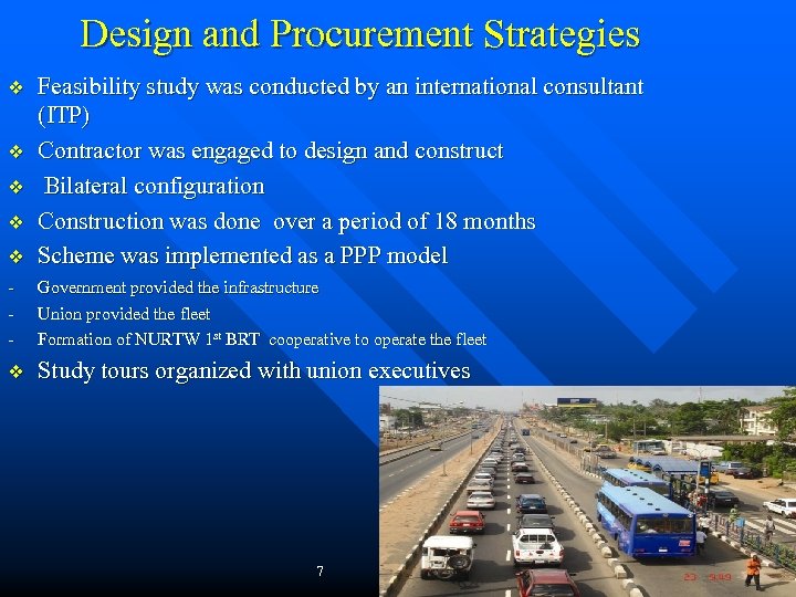 Design and Procurement Strategies v v v - Feasibility study was conducted by an