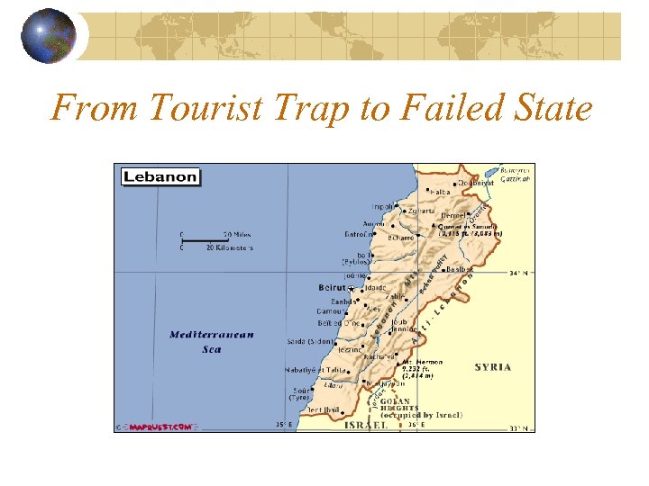 From Tourist Trap to Failed State 