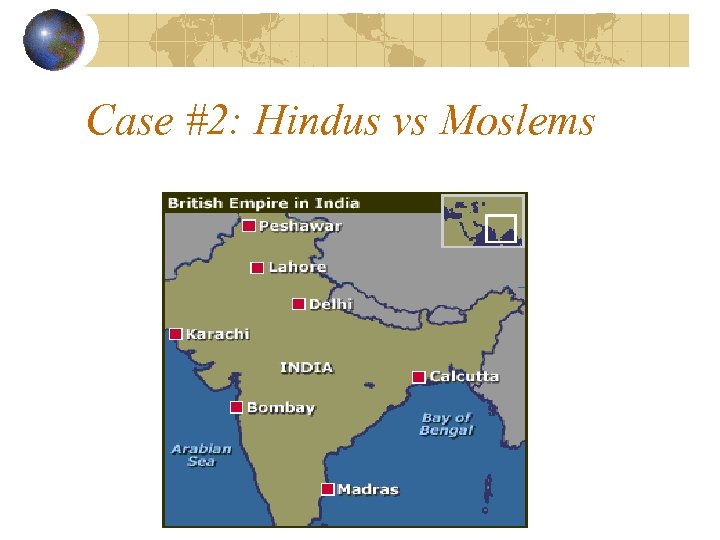Case #2: Hindus vs Moslems 