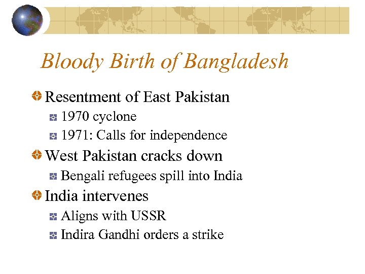 Bloody Birth of Bangladesh Resentment of East Pakistan 1970 cyclone 1971: Calls for independence