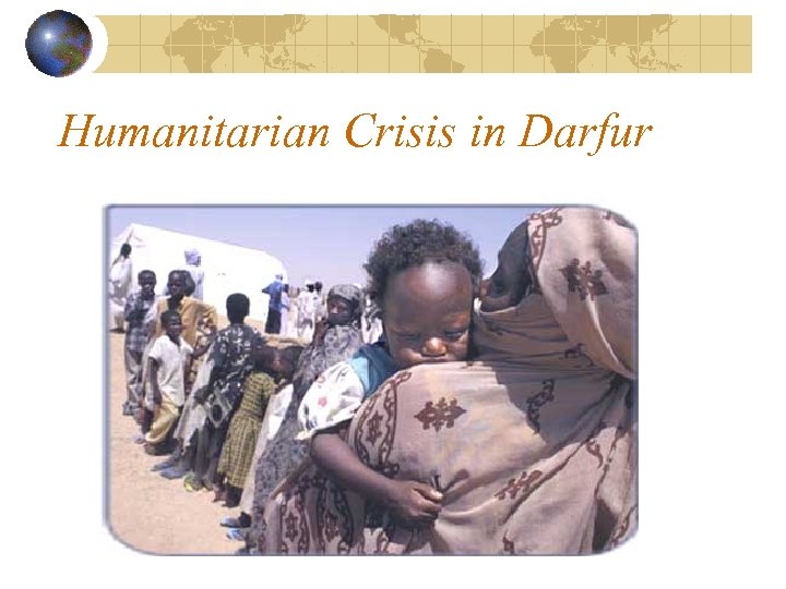 Humanitarian Crisis in Darfur 