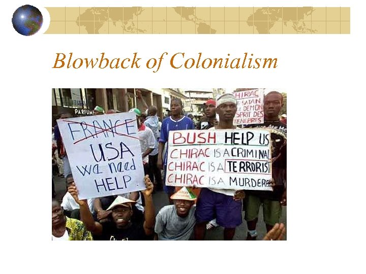 Blowback of Colonialism 
