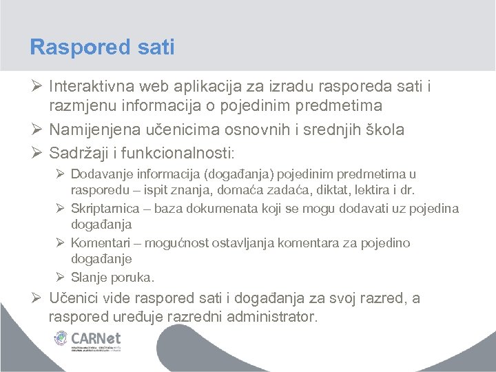Raspored sati Ø Interaktivna web aplikacija za izradu rasporeda sati i razmjenu informacija o