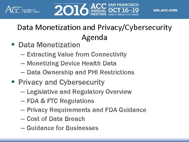 Data Monetization and Privacy/Cybersecurity Agenda § Data Monetization – Extracting Value from Connectivity –