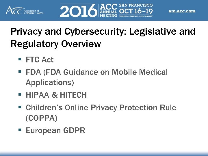 Privacy and Cybersecurity: Legislative and Regulatory Overview § FTC Act § FDA (FDA Guidance