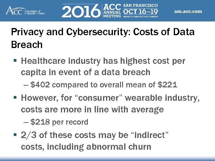 Privacy and Cybersecurity: Costs of Data Breach § Healthcare industry has highest cost per