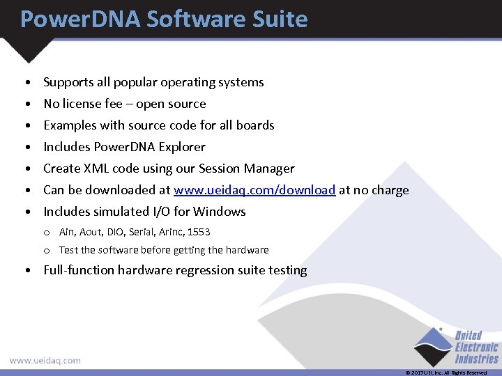 Power. DNA Software Suite • Supports all popular operating systems • No license fee
