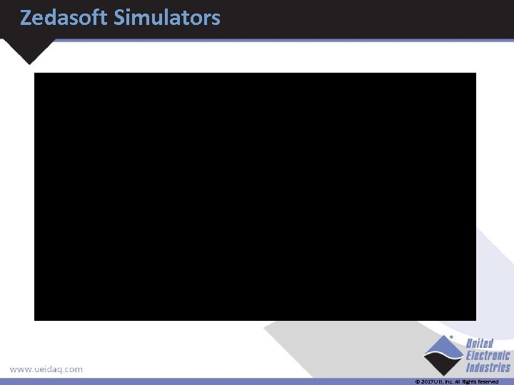 Zedasoft Simulators © 2017 UEI, Inc. All Rights Reserved 