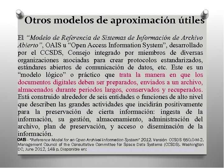 Otros modelos de aproximación útiles El “Modelo de Referencia de Sistemas de Información de