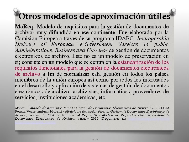 Otros modelos de aproximación útiles Mo. Req -Modelo de requisitos para la gestión de