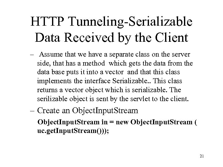 HTTP Tunneling-Serializable Data Received by the Client – Assume that we have a separate