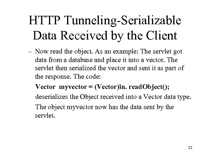 HTTP Tunneling-Serializable Data Received by the Client – Now read the object. As an