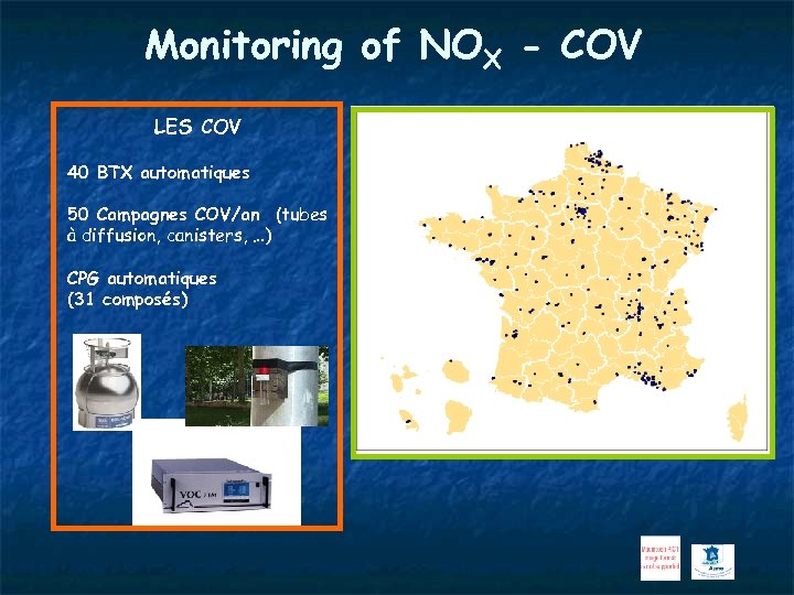Monitoring of NOX - COV LES COV 40 BTX automatiques 50 Campagnes COV/an (tubes
