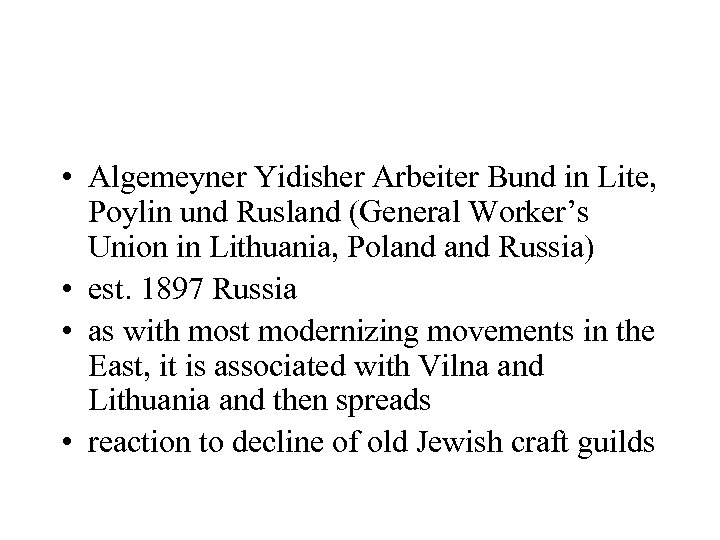  • Algemeyner Yidisher Arbeiter Bund in Lite, Poylin und Rusland (General Worker’s Union