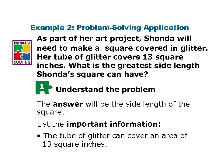 Example 2: Problem-Solving Application As part of her art project, Shonda will need to