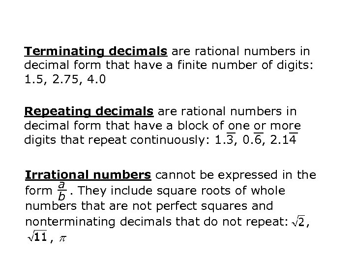 Terminating decimals are rational numbers in decimal form that have a finite number of