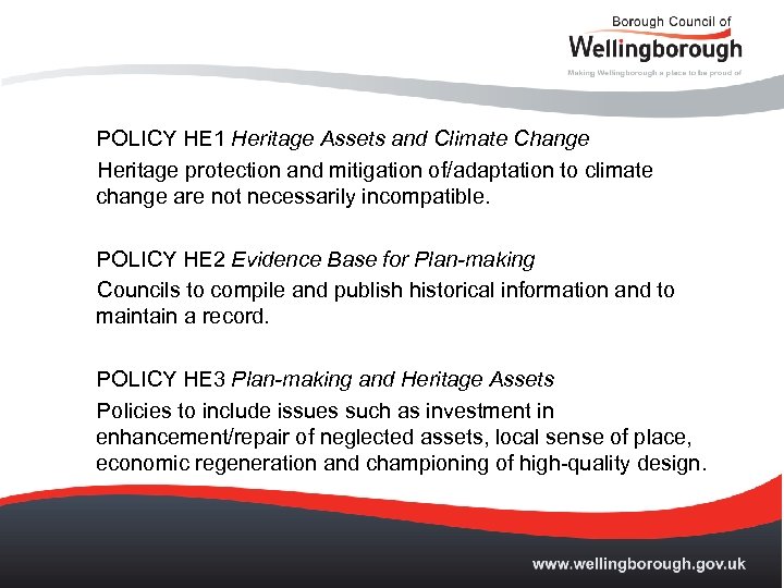 POLICY HE 1 Heritage Assets and Climate Change Heritage protection and mitigation of/adaptation to