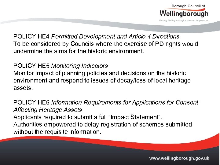 POLICY HE 4 Permitted Development and Article 4 Directions To be considered by Councils