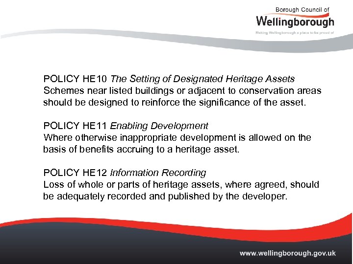 POLICY HE 10 The Setting of Designated Heritage Assets Schemes near listed buildings or