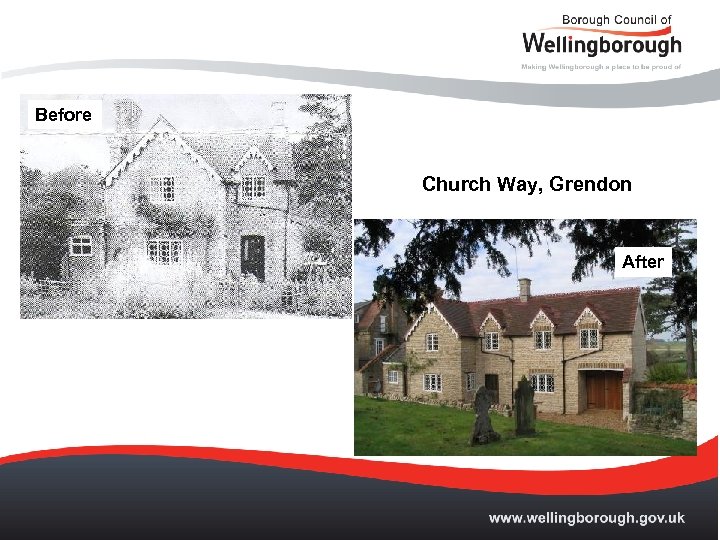 Before Church Way, Grendon After 