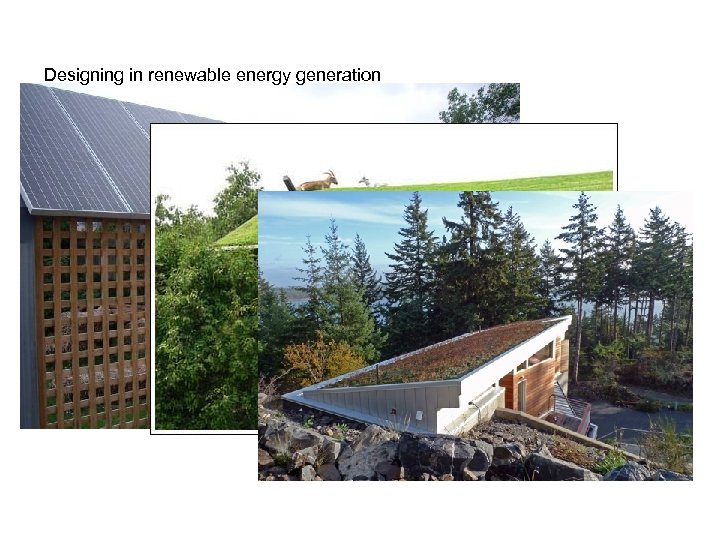 Designing in renewable energy generation 