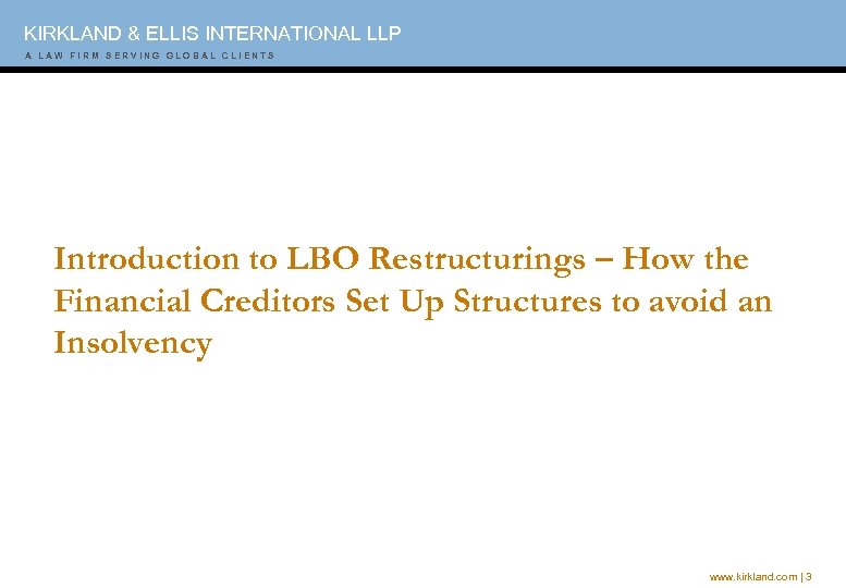 KIRKLAND & ELLIS INTERNATIONAL LLP A A A W W I F I M