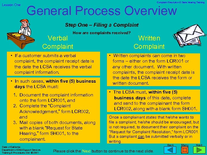 Lesson One Complaint Resolution & State Hearing Training General Process Overview Step One –