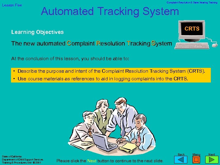 Lesson Five Complaint Resolution & State Hearing Training Automated Tracking System Learning Objectives CRTS