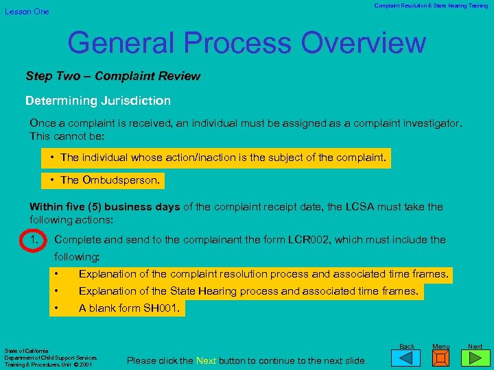 Complaint Resolution & State Hearing Training Lesson One General Process Overview Step Two –