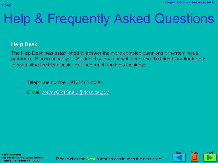 Complaint Resolution & State Hearing Training FAQs Help & Frequently Asked Questions Help Desk