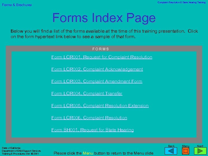 Complaint Resolution & State Hearing Training Forms & Brochures Forms Index Page Below you