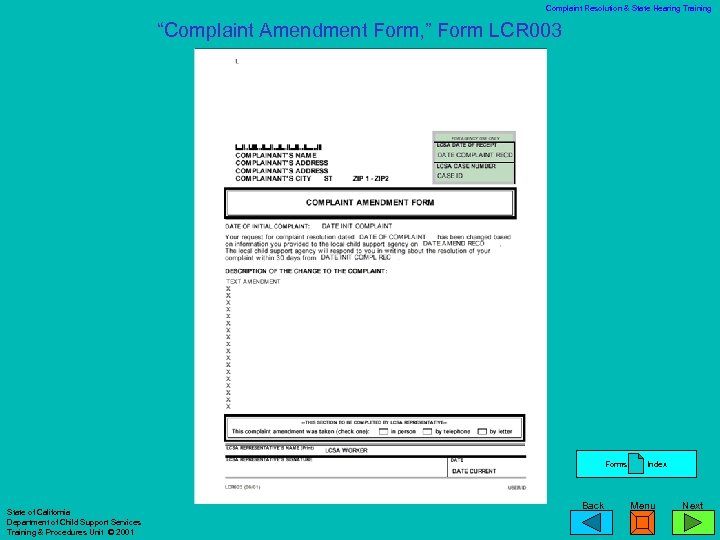Complaint Resolution & State Hearing Training “Complaint Amendment Form, ” Form LCR 003 Forms