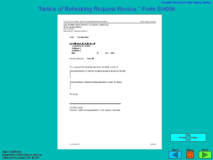 Complaint Resolution & State Hearing Training “Notice of Rehearing Request Review, ” Form SH