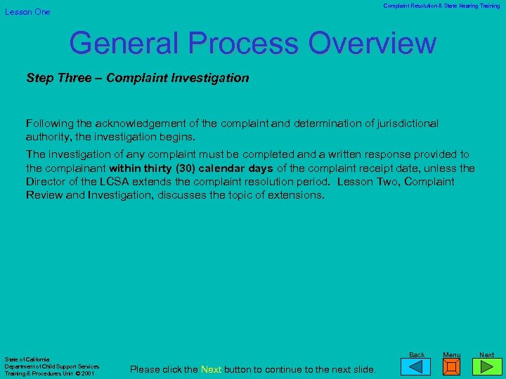 Complaint Resolution & State Hearing Training Lesson One General Process Overview Step Three –