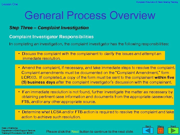 Complaint Resolution & State Hearing Training Lesson One General Process Overview Step Three –