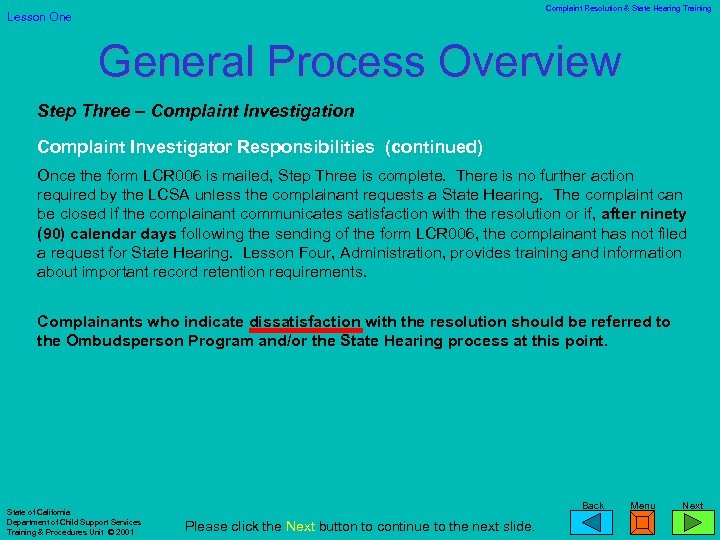 Complaint Resolution & State Hearing Training Lesson One General Process Overview Step Three –