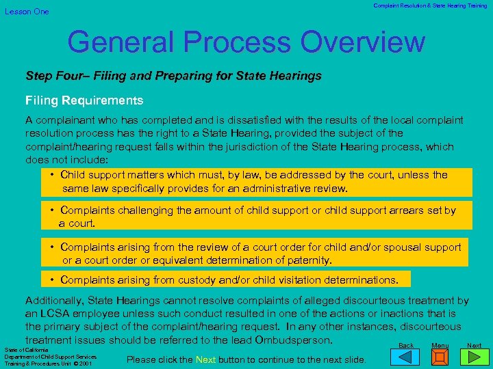 Complaint Resolution & State Hearing Training Lesson One General Process Overview Step Four– Filing