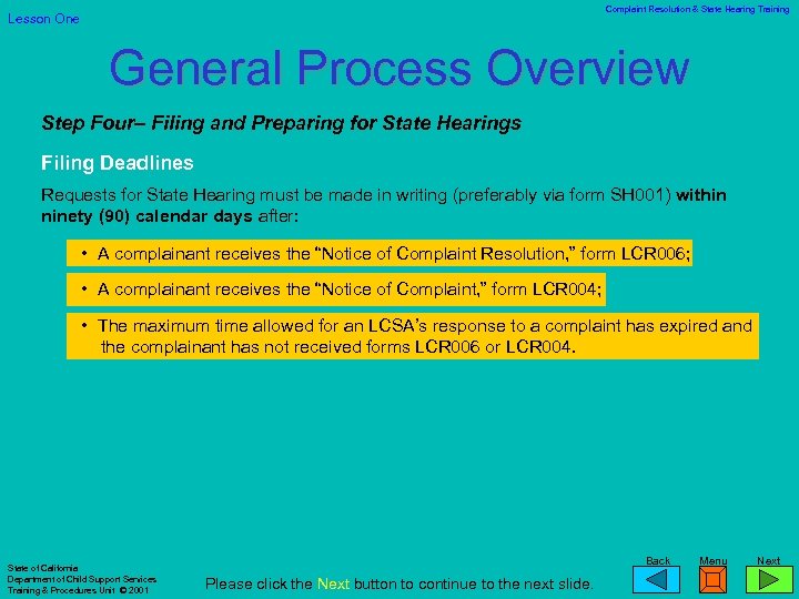 Complaint Resolution & State Hearing Training Lesson One General Process Overview Step Four– Filing