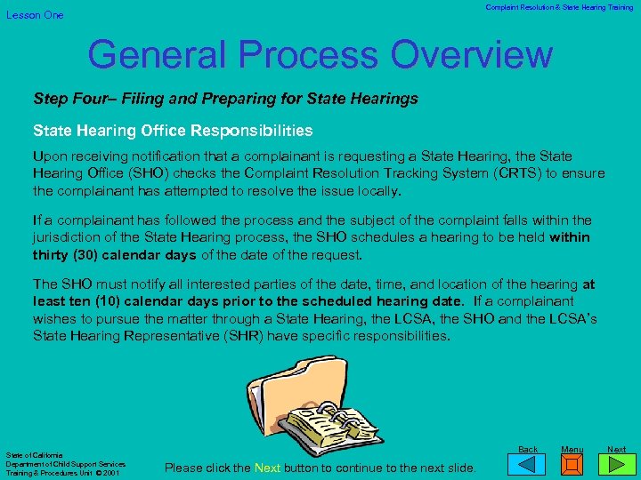 Complaint Resolution & State Hearing Training Lesson One General Process Overview Step Four– Filing