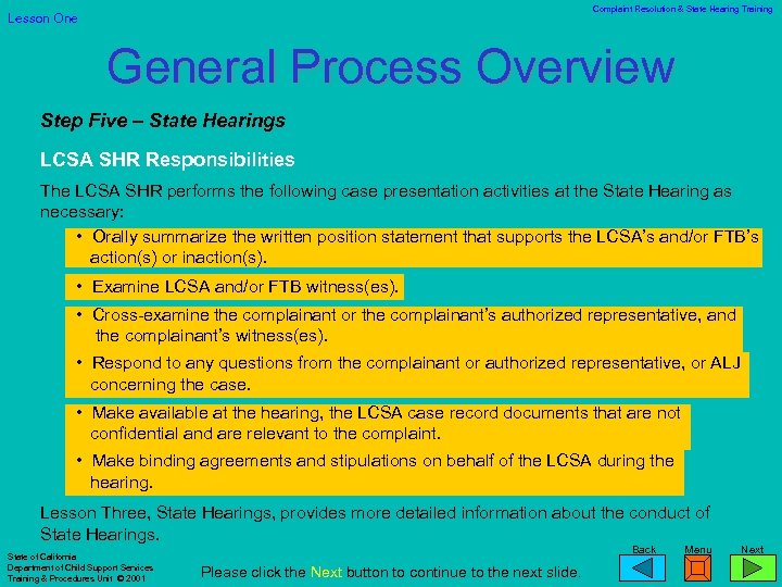 Complaint Resolution & State Hearing Training Lesson One General Process Overview Step Five –