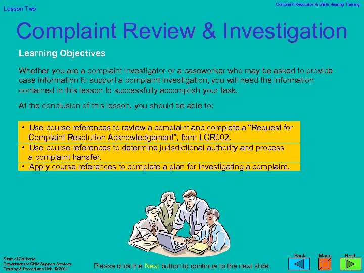 Complaint Resolution & State Hearing Training Lesson Two Complaint Review & Investigation Learning Objectives