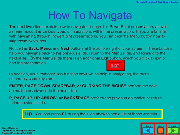 Complaint Resolution & State Hearing Training How To Navigate The next two slides explain