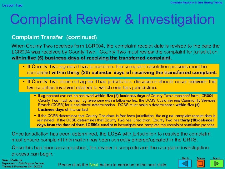 Complaint Resolution & State Hearing Training Lesson Two Complaint Review & Investigation Complaint Transfer