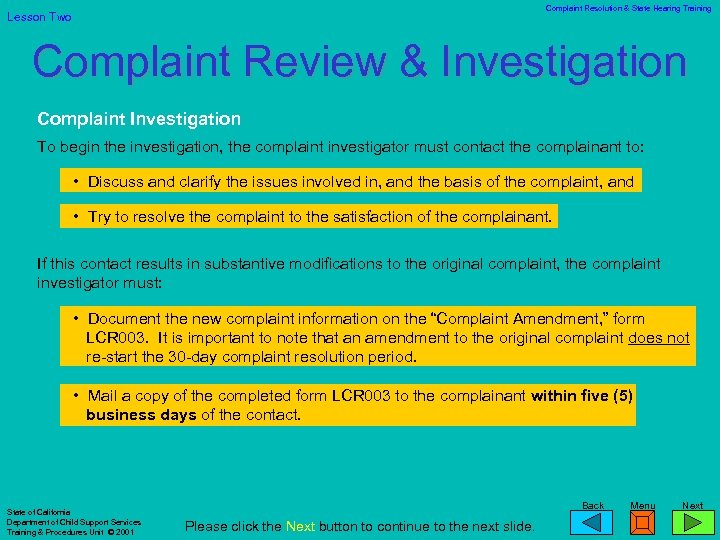 Complaint Resolution & State Hearing Training Lesson Two Complaint Review & Investigation Complaint Investigation