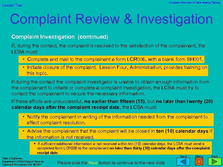 Complaint Resolution & State Hearing Training Lesson Two Complaint Review & Investigation Complaint Investigation